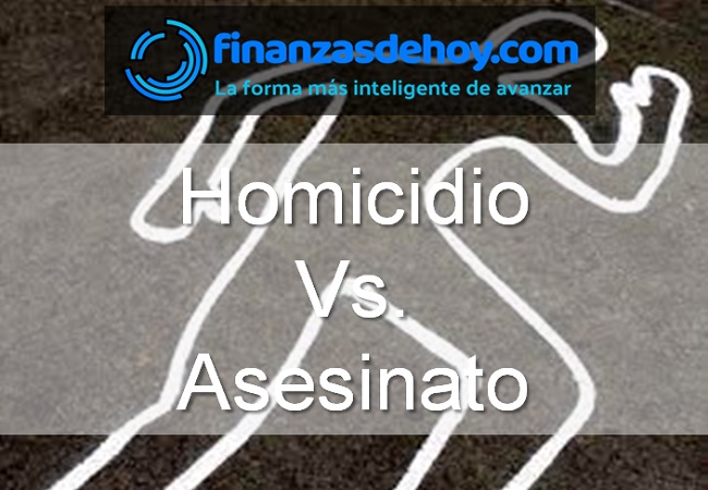 Diferencia Entre Homicidio Y Asesinato Noticias De Finanzas Economía Y