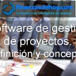 Software de gestión de proyectos qué es definición concepto