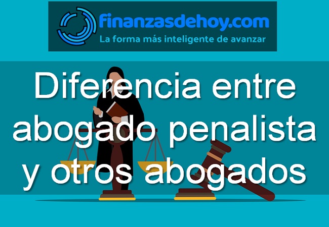 Diferencia Entre Abogado Penalista Y Otros Abogados