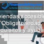 Viviendas accesibles obligatoriedad requisitos ayudas subvenciones