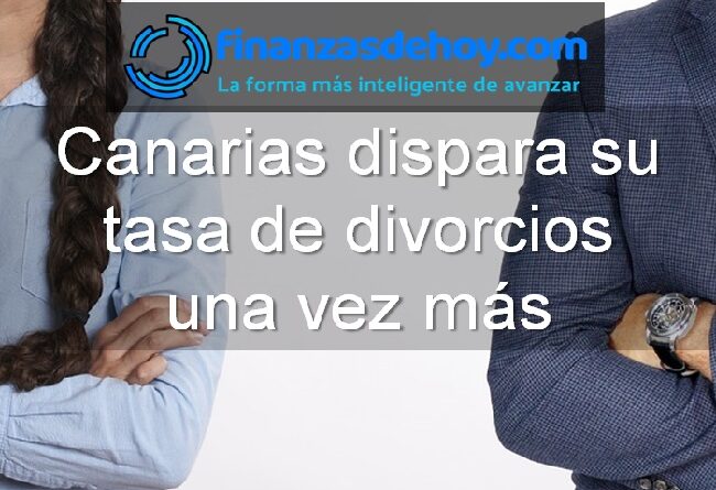 Canarias dispara su tasa de divorcios una vez más