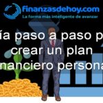 Guía paso a paso para crear un plan financiero personal