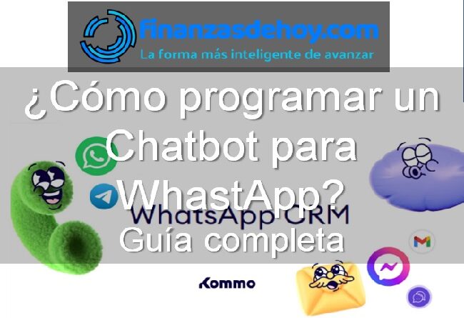 cómo programar un chatbot para Whatsapp guía completa