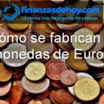 cómo se fabrican las monedas de Euro