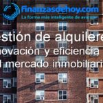 Gestión de Alquileres Innovación y Eficiencia en el Mercado Inmobiliario