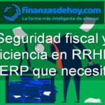 Seguridad Fiscal y Eficiencia en RRHH El ERP que Necesitas