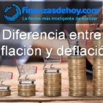 Diferencia entre inflación y deflación