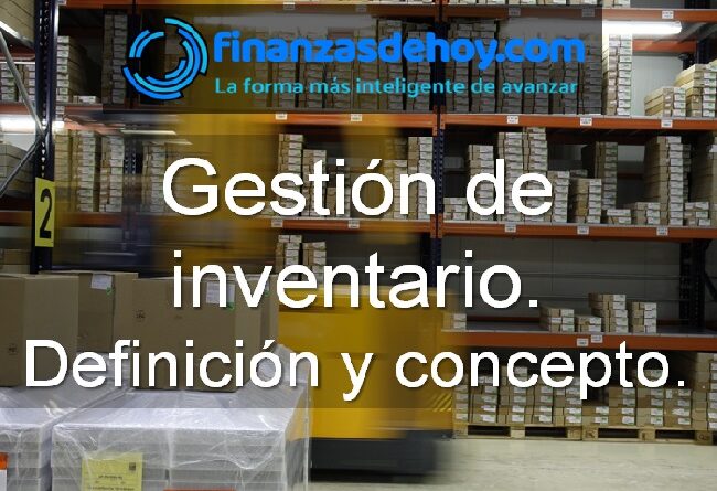 gestión de inventario qué es definición concepto