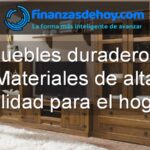 muebles duraderos y su importancia para el hogar