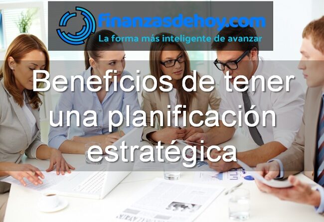 beneficios de tener una planificación estratégica