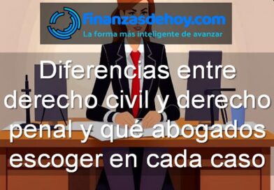 Diferencias entre derecho civil y derecho penal y qué abogado escoger en cada caso