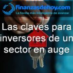 las claves para inversores de un sector en auge