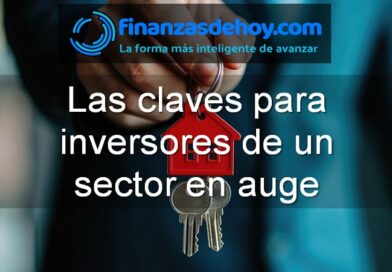 las claves para inversores de un sector en auge